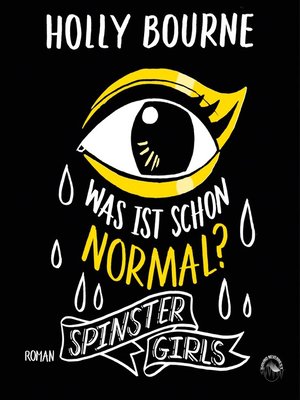 cover image of Was ist schon normal?--Spinster Girls, Band 1